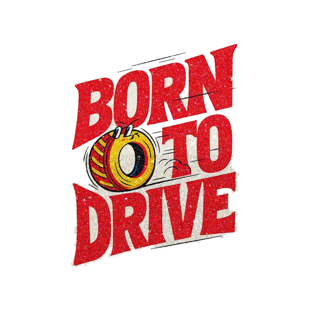 Born to Drive Tire Glitter Sticker